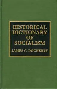Historical Dictionary of Socialism(Repost)