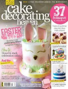 Cake Decorating Heaven - March-April 2018