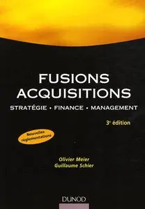 Fusions, acquisitions: Stratégie, finance, management