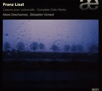 Alexis Descharmes, Sébastien Vichard - Franz Liszt: Complete Cello Works (2006)