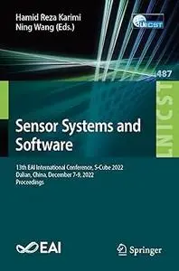 Sensor Systems and Software: 13th EAI International Conference, S-Cube 2022, Dalian, China, December 7-9, 2022, Proceedi