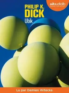 Philip K. Dick, "Ubik"