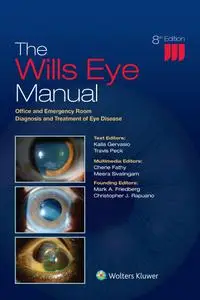 The Wills Eye Manual: Office and Emergency Room Diagnosis and Treatment of Eye Disease, 8th Edition