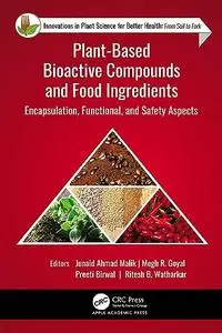 Plant-Based Bioactive Compounds and Food Ingredients