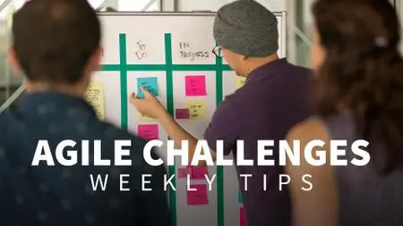 Agile Challenges Weekly Tips