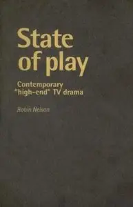 State of Play: Contemporary High-End TV Drama