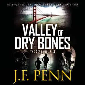«Valley of Dry Bones» by J.F.Penn