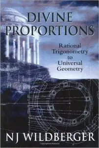 Divine Proportions: Rational Trigonometry to Universal Geometry