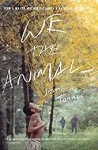 We the Animals: A novel