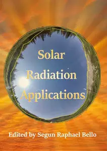 "Solar Radiation Applications" ed. by Segun Raphael Bello