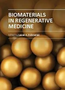 "Biomaterials in Regenerative Medicine" ed. by Leszek A. Dobrzański