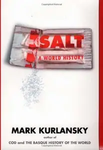 Salt: A World History (Repost)