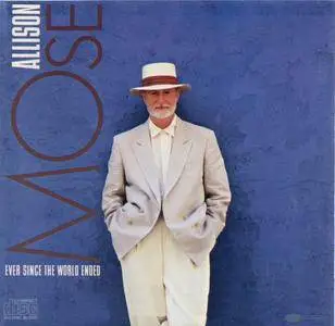 Mose Allison - Ever Since The World Ended (1987) {Blue Note CDP 7 48015 2}