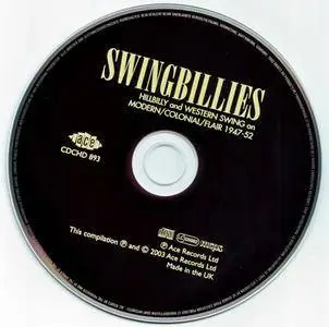 Various Artists - Swingbillies: Hillbilly & Western Swing On Modern/Colonial/Flair 1947-1952 (2003) {Ace Records CDCHD 893}