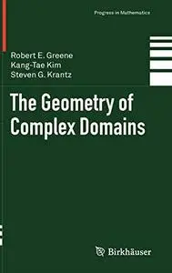 The Geometry of Complex Domains