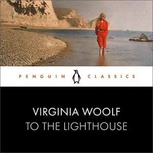 To the Lighthouse: Penguin Classics [Audiobook]