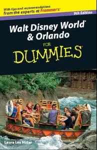 Walt Disney World & Orlando For Dummies (Walt Disney World and Orlando for Dummies) (2009)