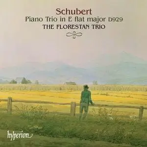 The Florestan Trio - Schubert: Piano Trio No 2 in E flat major D929 (2002)