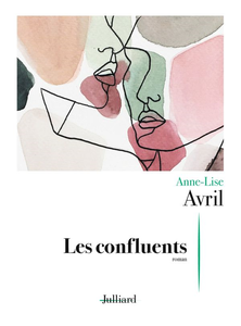 Anne-Lise Avril, "Les Confluents"
