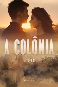 «A Colônia» by G. Anne