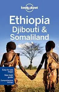 Lonely Planet Ethiopia, Djibouti & Somaliland (Travel Guide)