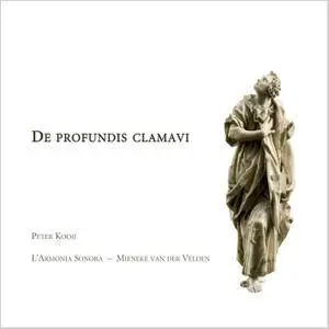 Peter Kooij, L'Armonia Son - De profundis clamavi - German Sacred Cantatas: Weckmann, Biber, Bruhns, Schmelzer, Geist (2006)