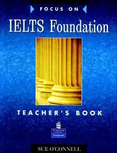 Focus on IELTS Foundation Level Teacher's Book