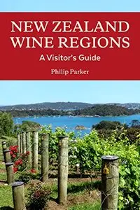 New Zealand Wine Guide: A visitor's guide