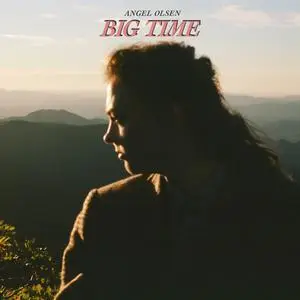 Angel Olsen - Big Time (2022) [Official Digital Download 24/96]