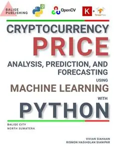 CRYPTOCURRENCY PRICE ANALYSIS, PREDICTION, AND FORECASTING USING MACHINE LEARNING WITH PYTHON