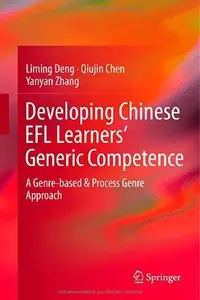 Developing Chinese EFL Learners' Generic Competence: A Genre-based & Process Genre Approach