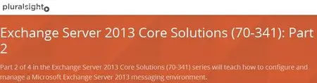 Exchange Server 2013 Core Solutions (70-341): Part 2