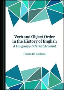 Verb and Object Order in the History of English