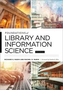 Foundations of Library and Information Science, 5th Edition