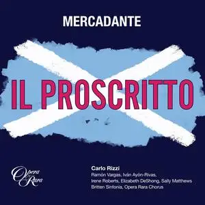 Carlo Rizzi & Britten Sinfonia - Mercadante: Il proscritto (2023) [Official Digital Download 24/96]