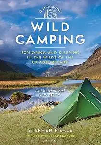 Wild Camping: Exploring and Sleeping in the Wilds of the UK and Ireland (Repost)