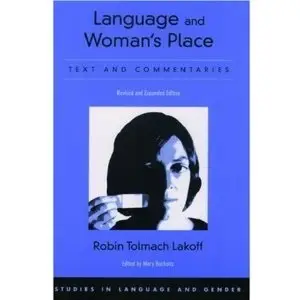 Language and Woman's Place: Text and Commentaries