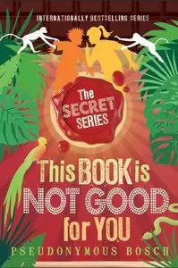 This Book Is Not Good For You (Secret Series) (Repost)