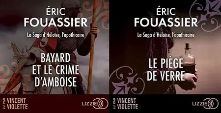 Éric Fouassier, "La saga d'Héloïse, l'apothicaire", tomes 1 et 2