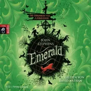 John Stephens - Die Chroniken vom Anbeginn - Emerald