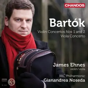 Bartok: Violin Concertos Nos. 1 & 2, Viola Concerto - Ehnes, Noseda, BBC Philharmonic (2011)