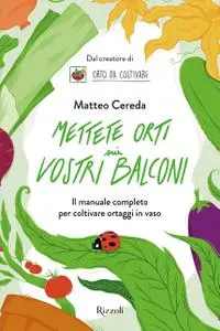 Matteo Cereda - Mettete orti sui vostri balconi