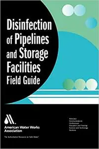 Disinfection of Water Pipelines and Water Storage Facilities