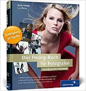 Das Posing-Buch fur Fotografen Setzen Sie Ihr Modell perfekt in Szene!