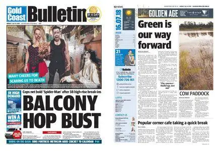 The Gold Coast Bulletin – July 16, 2018