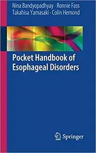 Pocket Handbook of Esophageal Disorders