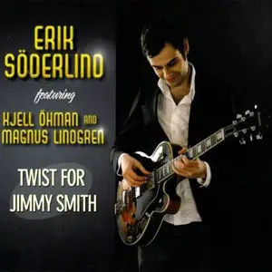 Erik Soderlind - Twist For Jimmy Smith (2009)