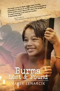 Burma Lost & Found: Three years living my dream job in the travel industry in Rangoon and beyond