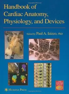 Handbook of Cardiac Anatomy, Physiology, and Devices