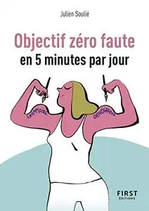 Objectif zéro faute en 5 minutes par jour - Petit Livre